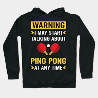 Warning Ping Pong Table Tennis Hoodie